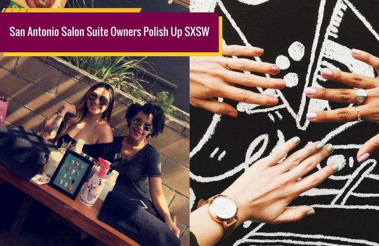 San Antonio Salon Suite Owners Polish up SXSW