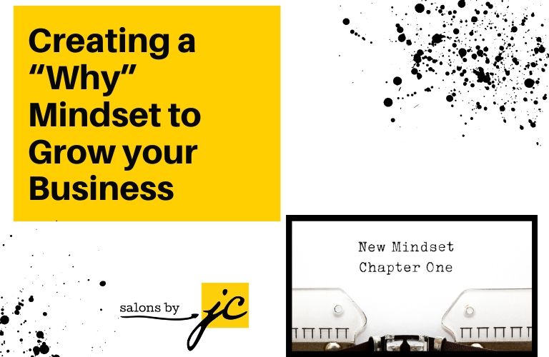 Creating a “Why” Mindset to Grow your Business