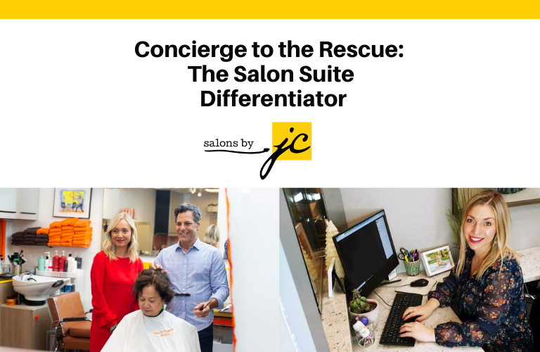 Concierge to the Rescue:  The Salon Suite Differentiator